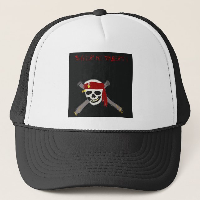 Shiver me Timbers ! Trucker Hat (Front)