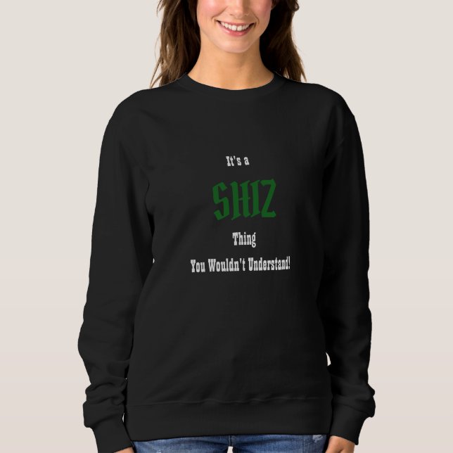 Shiz Sweatshirt (Front)