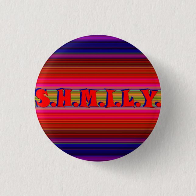 SHMILY Button (Front)