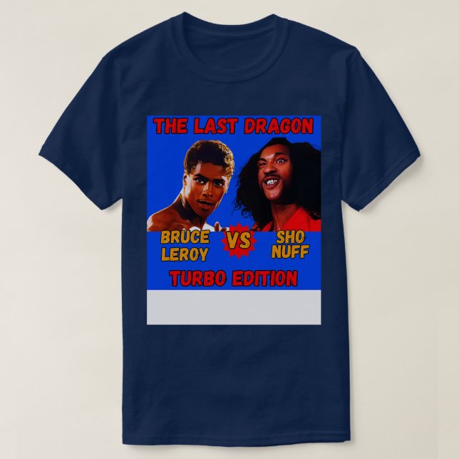 Sho Nuff vs Bruce Leroy Turbo Edition Variant 10 T T-Shirt (Design Front)