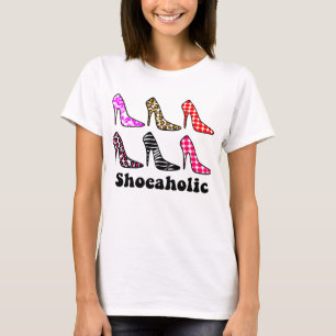 SHOEAHOLIC,Addicted to Shoes, I LOVE SHOES,SHOES T-Shirt