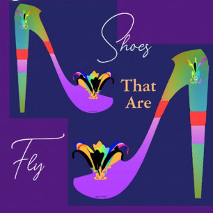 Shoes That Are Fly Poster