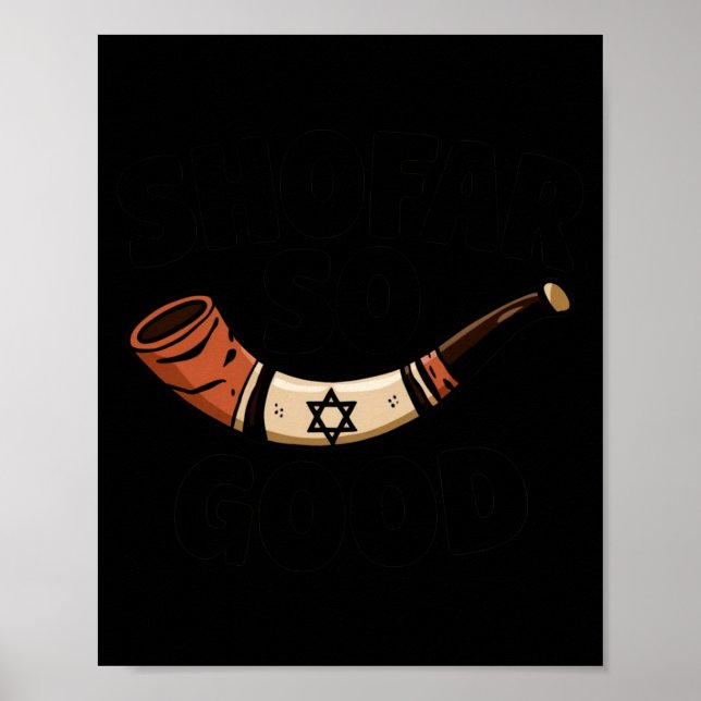 Shofar So Good Funny Rosh Hashanah Jewish Holiday  Poster (Front)