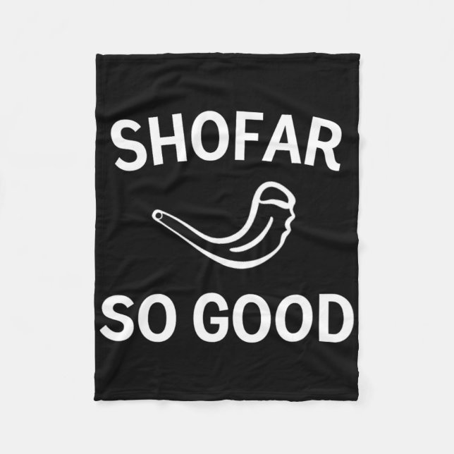 Shofar So Good Rosh Hashh Rams Horn Jewish New Yea Fleece Blanket (Front)
