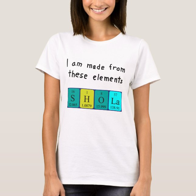 Shola periodic table name shirt (Front)