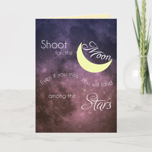 Shoot for the Moon Inspirational Greeting Card (Front)