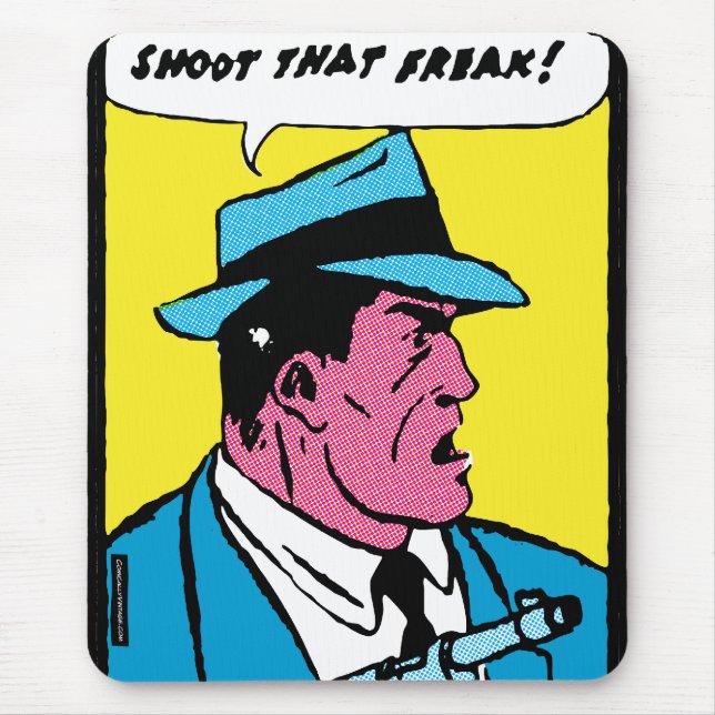 Shoot That Freak! Mouse Pad (Front)
