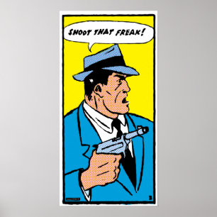 Shoot That Freak! (smaller sizes) Poster