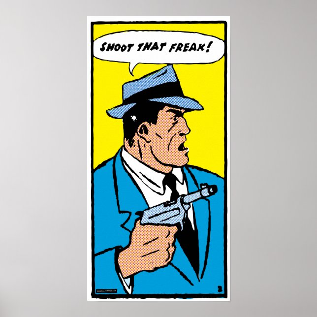 Shoot That Freak! (smaller sizes) Poster (Front)