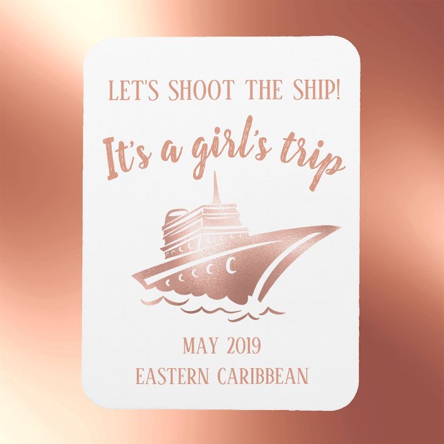 Shoot the Ship Cruise Group Girl's Rose Gold Magnet (Creator Uploaded)