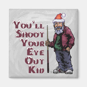 Shoot Your Eye Out Magnet