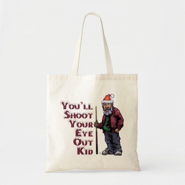 Shoot Your Eye Out Tote Bag (Front)