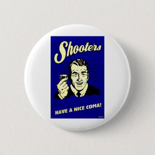 shooters have a nice coma 6 cm round badge