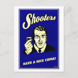 Shooters - Have A Nice Coma Postcard