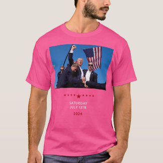 Shooting At Donald Trump Rally In Pennsylvania T-Shirt