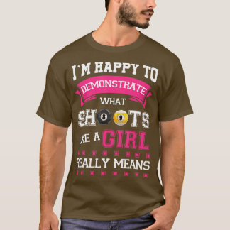 Shoots Like A Girl Pool Billiards T-Shirt