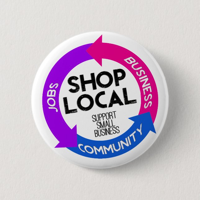 Shop Local 6 Cm Round Badge (Front)