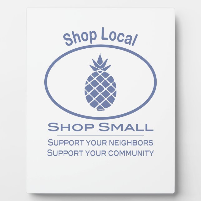 Shop Local, Shop Small blue pineapple Plaque (Front)