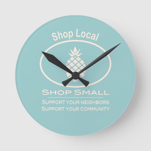Shop Local, Shop Small cream pineapple Round Clock (Front)