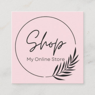 SHOP MY ONLINE STORE DESIGN  SQUARE BUSINESS CARD