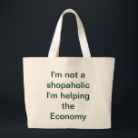Shopaholic tote<br><div class="desc">I'm not a shopaholic I'm helping the economy. Can be customised, the text and images can be changed to whatever you like.</div>