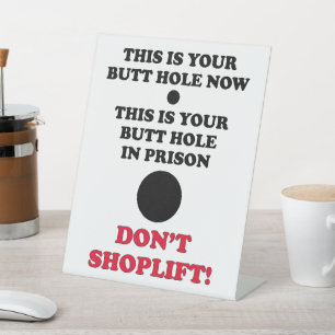 SHOPLIFTING SIGN. DON'T SHOPLIFT PEDESTAL SIGN