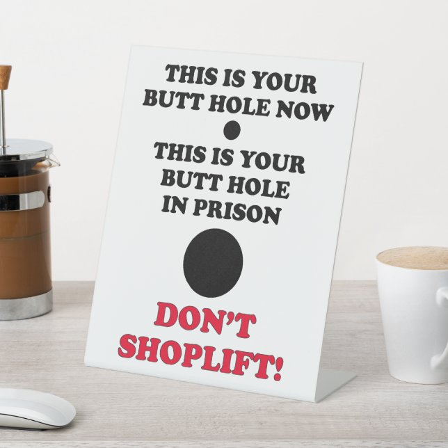 SHOPLIFTING SIGN. DON'T SHOPLIFT PEDESTAL SIGN (In SItu)
