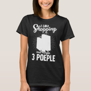 Shopping Cart Quotes Shopper Jokes 1 T-Shirt