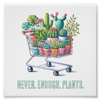 Shopping cart with plants- "never enough plants" photo print
