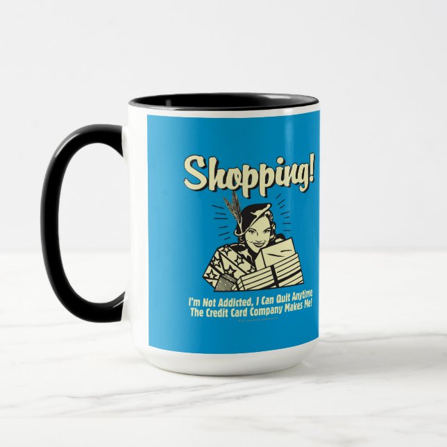 Shopping: I'm Not Addicted Mug (Left)