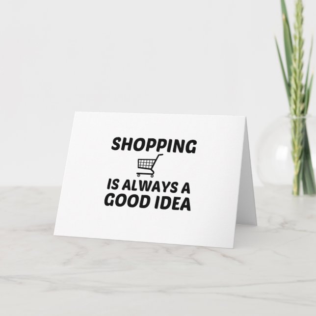 SHOPPING IS ALWAYS A GOOD IDEA HOLIDAY CARD (Front)