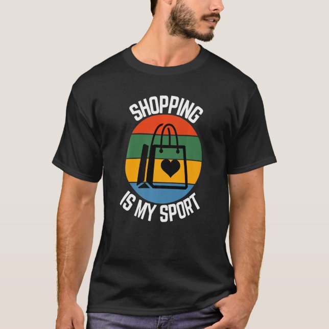 Shopping Is My Sport, Shopper Fans T-Shirt (Front)