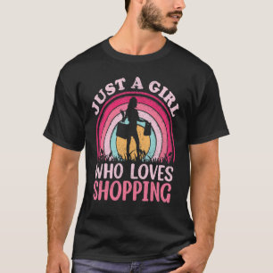 Shopping Vintage Retro Just A Girl Who Loves Shopp T-Shirt