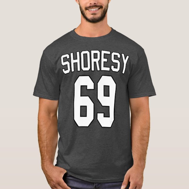 Shoresy 69 Hockey  Funny Canadian Meme Parody T-Shirt (Front)