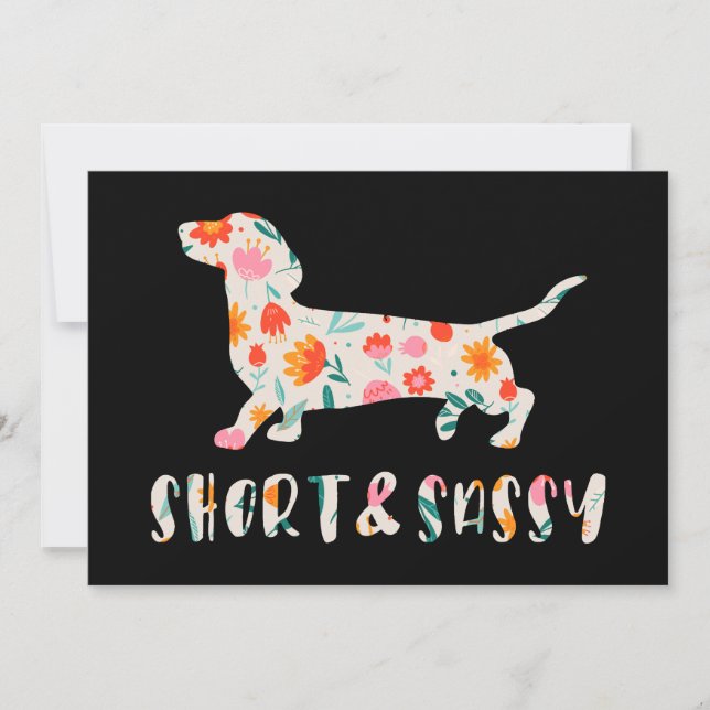 Short and Sassy Dachshund floral dog Invitation (Front)
