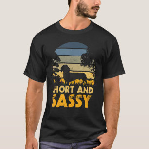 Short And Sassy Dachshund Weiner Dog T-Shirt