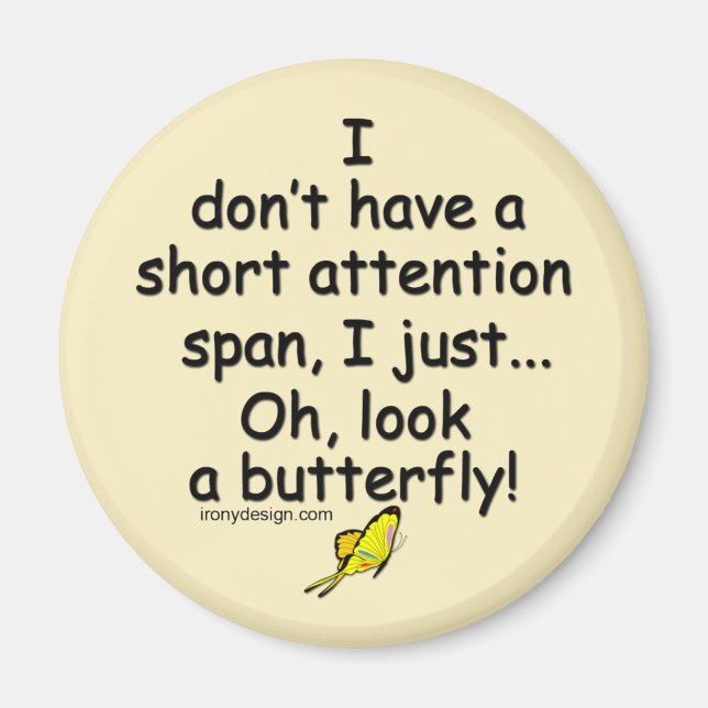 Short Attention Span Butterfly yellow Magnet (Front)