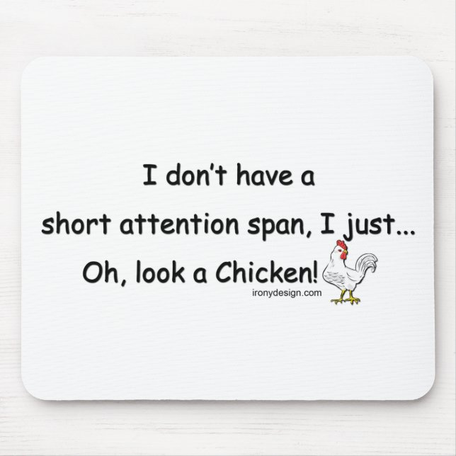 Short Attention Span Chicken Mouse Pad (Front)