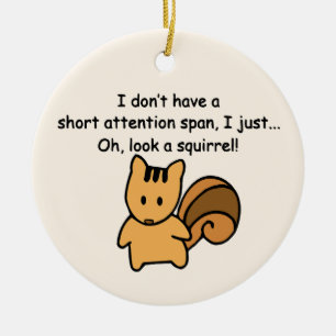 Short Attention Span Squirrel Funny Ceramic Tree Decoration