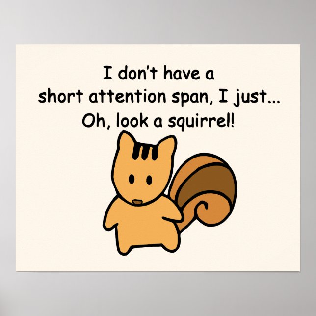 Short Attention Span Squirrel Humourous Poster (Front)