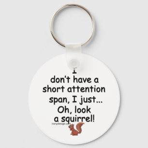 Short Attention Span Squirrel Key Ring