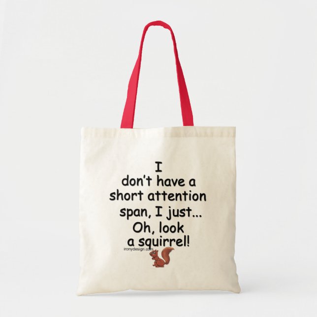 Short Attention Span Squirrel Quote Tote Bag (Front)