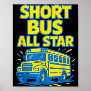 Short bus star down syndrome awareness day kids poster