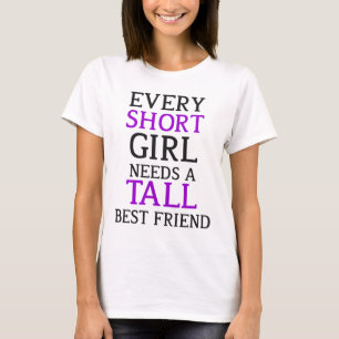 Short Girl - Tall Girl T-Shirt