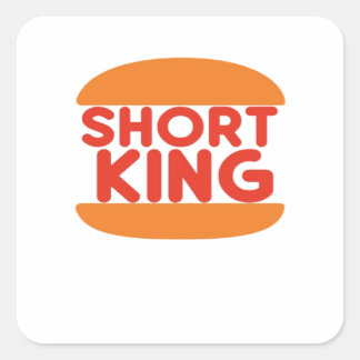 Short King Funny Minimal Design Square Sticker