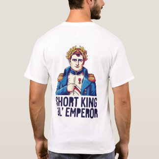 Short King T-Shirt – Funny Empowerment Tee for Con