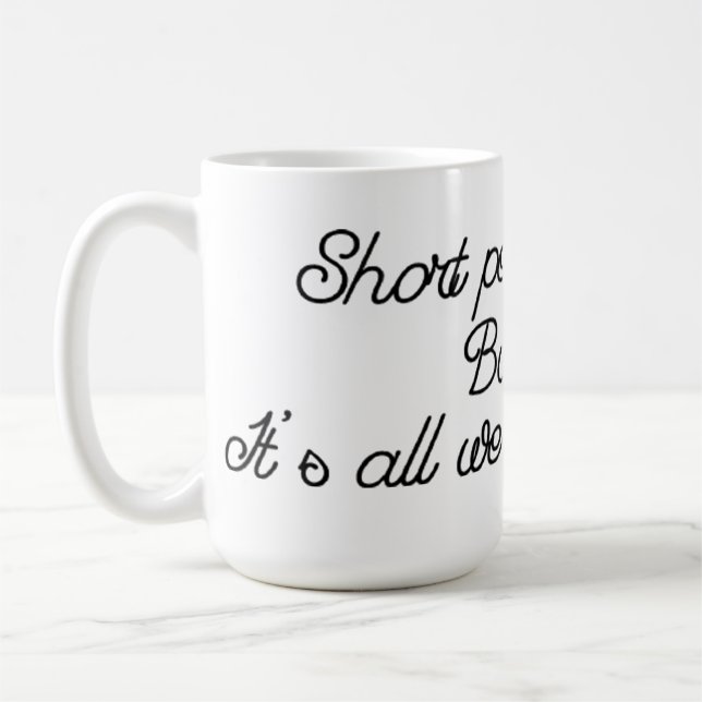 Short People Kick Butt Coffee Mug (Left)