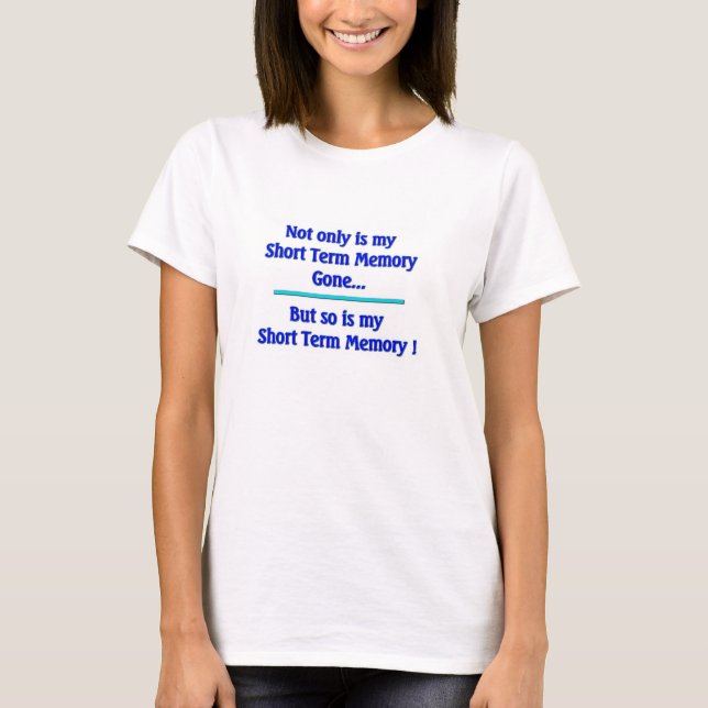 Short Term Memory Women's T Shirt (Front)