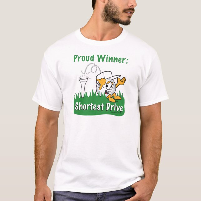Shortest Drive Hole Prize For Golf Tournament T-Shirt (Front)