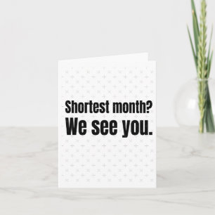 Shortest Month We See You! – Black History Every D Card